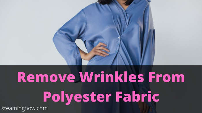 how to get wrinkles out of polyester without iron