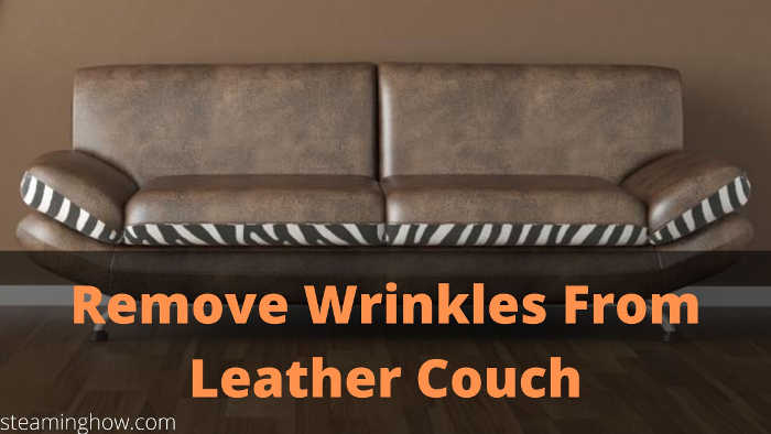 remove wrinkles from faux leather couch cushion