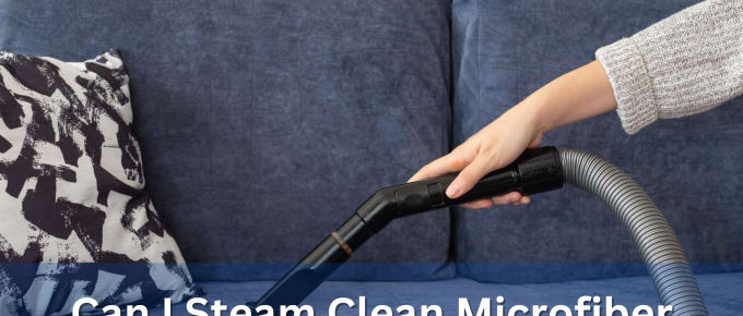 Can I Steam Clean Microfiber Couch?